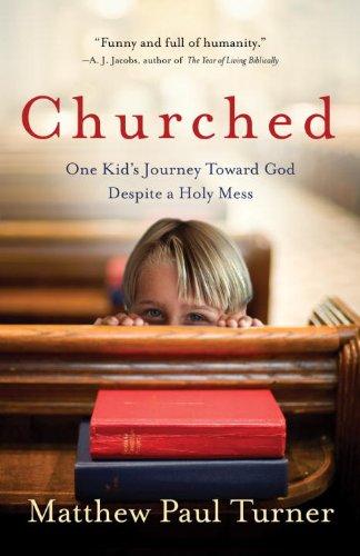 Matthew Paul Turner: Churched (Paperback, 2010, WaterBrook Press)