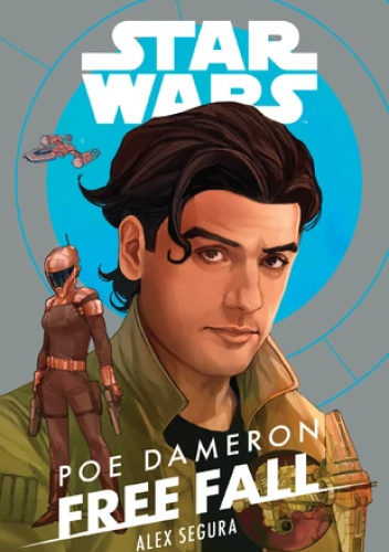 Alex Segura: Star Wars: Free Fall (2020, Disney Publishing Worldwide)