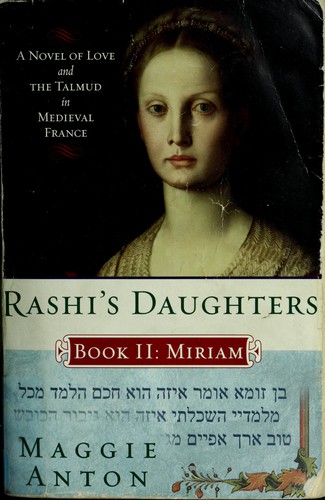 Maggie Anton: Rashi's daughters (2007, Plume)