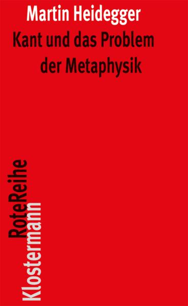 Martin Heidegger, Friedrich-Wilhelm von Herrmann: Kant und das Problem der Metaphysik (German language, 2010, Vittorio Klostermann GmbH)