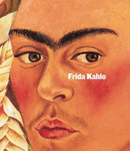 Frida Kahlo: Frida Kahlo (2005, Tate Publishing)