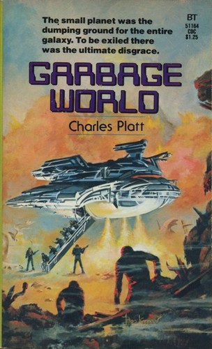 Charles Platt: Garbage World (Paperback, 1977, Belmont Tower)