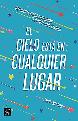 Alonso Mendoza Liwayway, Jandy Nelson: El cielo está en cualquier lugar (Paperback, Crossbooks)
