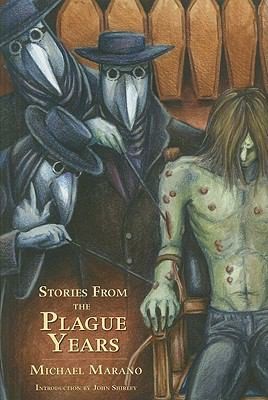 Michael Marano: Stories From The Plague Years (2010, Cemetery Dance Publications)