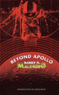 Barry N. Malzberg, James Reich: Beyond Apollo (Paperback, Anti-Oedipus Press)