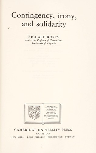 Richard Rorty: Contingency, irony, and solidarity (1989, Cambridge University Press)