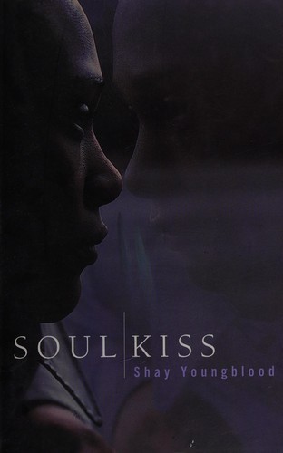 Shay Youngblood: Soul kiss (1998, Women's Press)