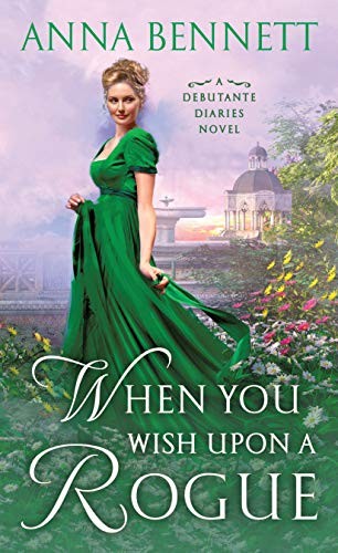 Anna Bennett: When You Wish Upon a Rogue (Paperback, 2020, St. Martin's Paperbacks)