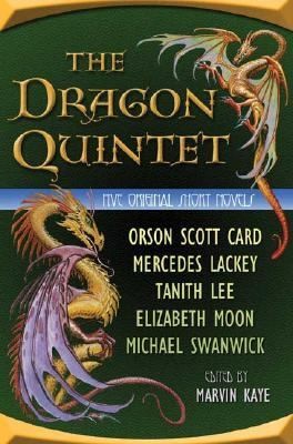 Orson Scott Card, Elizabeth Moon, Marvin Kaye, Mercedes Lackey, Tanith Lee, Michael Swanwick: The Dragon Quintet (2005, St. Martins Press-3pl)
