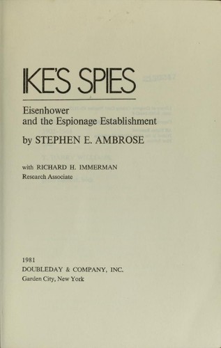 Stephen E. Ambrose: Ike's Spies (1981, Doubleday & Co.)