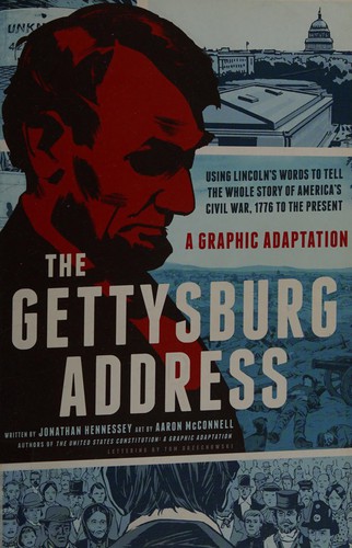 Jonathan Hennessey: The Gettysburg Address (2013, William Morrow)
