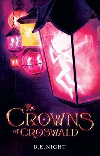D.E. Night: The Crowns of Croswald (Paperback, Stories Untold Press)