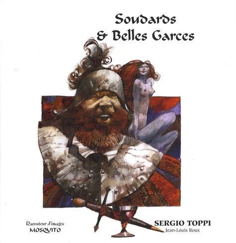Sergio Toppi: Soudards & Belles Garces (French language, Mosquito)