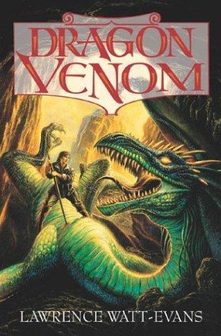Lawrence Watt-Evans: Dragon venom (2003, Tor)