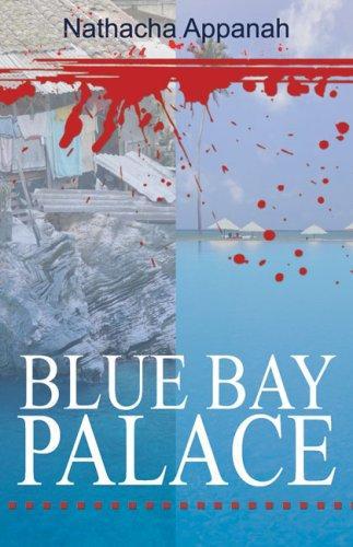 Nathacha Appanah: Blue Bay Palace (2009)