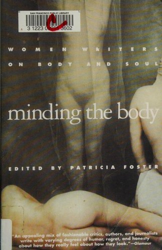 Margaret Atwood, Patricia Foster, Patricia Foster: Minding the body (1995, Anchor Books)