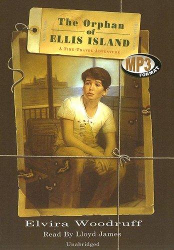 Elvira Woodruff: The Orphan of Ellis Island (AudiobookFormat, Blackstone Audiobooks)