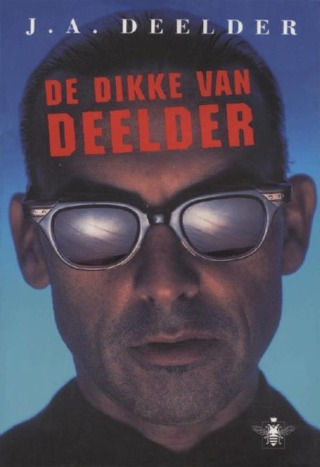 Jules Deelder: De dikke van Deelder (EBook, dutch language, De Bezige Bij)