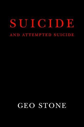 Geo Stone: Suicide and Attempted Suicide: Methods and Consequences (2001)