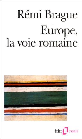 Rémi Brague: Europe,la voie romaine (Paperback, French language, Gallimard)
