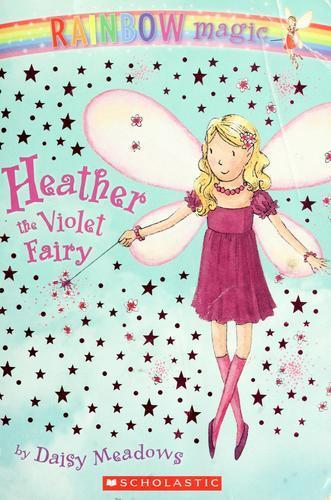 Daisy Meadows: Heather, the violet fairy (2003)