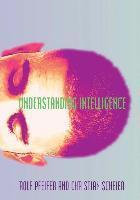 Rolf Pfeifer: Understanding intelligence (1999)