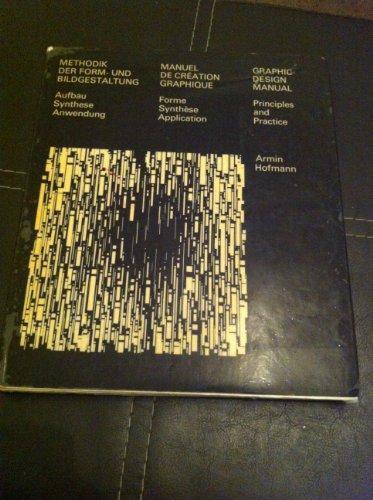 Armin Hofmann: Graphic Design Manual: Principles And Practice
