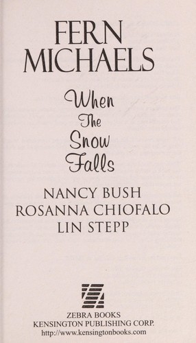 Fern Michaels, Nancy Bush, Rosanna Chiofalo, Lin Stepp: When the snow falls (2014)