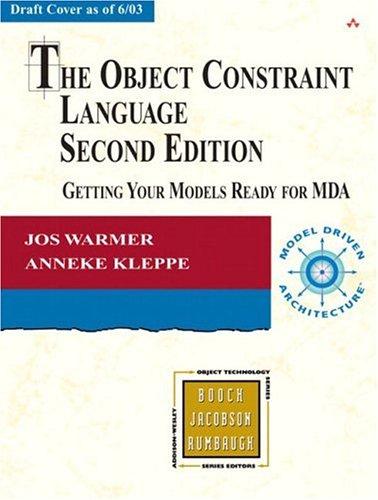 Jos B. Warmer: The object constraint language (2003, Addison-Wesley)
