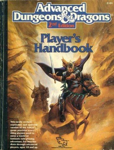 Jonathan Tweet, Gary Gygax, Wizards RPG Team: Advanced Dungeons & Dragons Player's Handbook, 2nd Edition (1989)