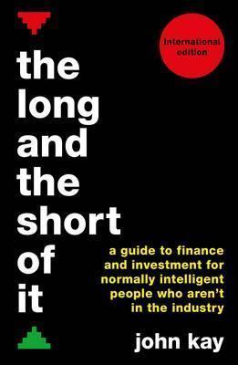 John Kay: The Long and the Short of it (2016)