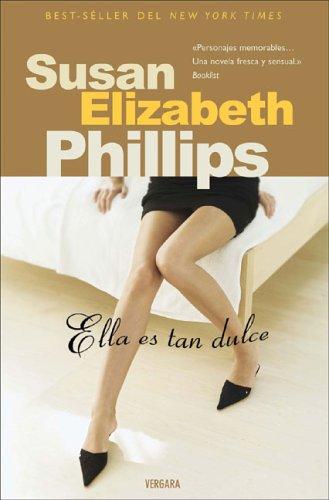 Susan Elizabeth Phillips: Ella es tan dulce (Paperback, Spanish language, Ediciones B)