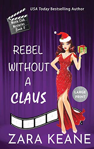 Zara Keane: Rebel Without a Claus (Hardcover, 2020, Beaverstone Press Gmbh (LLC))
