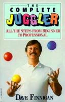 Dave Finnigan: The complete juggler (1991, Jugglebug)