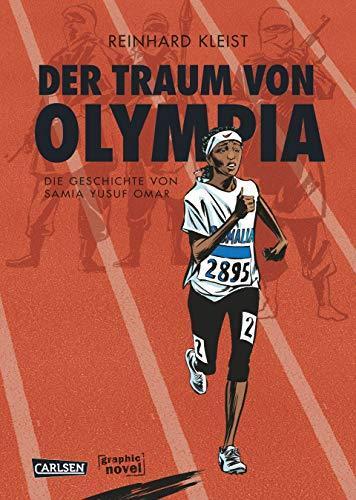 Reinhard Kleist: Der Traum von Olympia: Die Geschichte von Samia Yusuf Omar (German language, 2015, Carlsen Verlag)