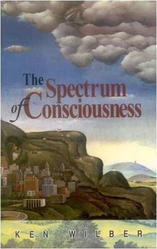 Ken Wilber: The Spectrum of Consciousness (2002)