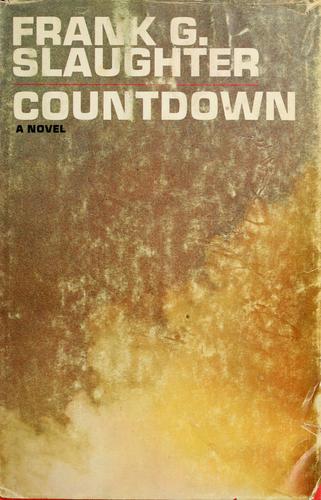 Frank G. Slaughter: Countdown (1970, Doubleday)
