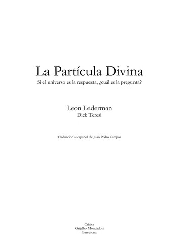 Leon M. Lederman: La Particula Divina (Paperback, Spanish language, Grijalbo)