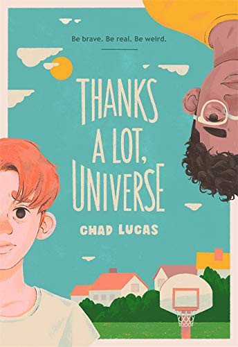 Chad Lucas: Thanks a Lot, Universe (Hardcover, 2021, Harry N. Abrams, Amulet Books)