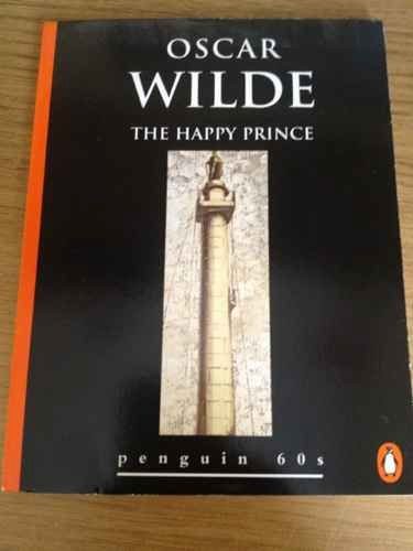 Oscar Wilde: The Happy Prince (Paperback, 1995, Penguin Books)