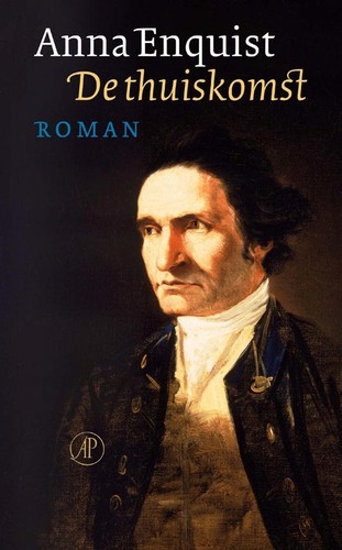 Enquist, Anna pseud. van C. Widlund-Broer: De thuiskomst (EBook, Dutch language, 2008, De Arbeiderspers, NBD Biblion [distr.)