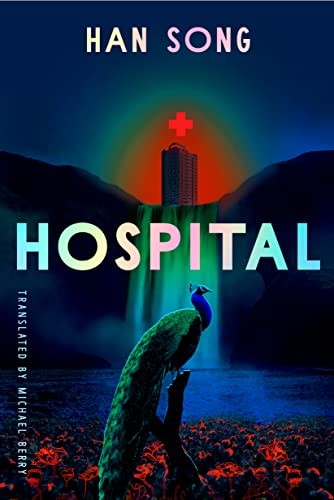 Han Song, Michael Berry: Hospital (EBook, Amazon Crossing)