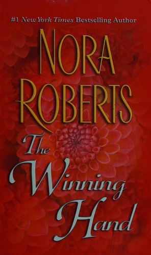 Nora Roberts: The winning hand (2008, Thorndike Press)