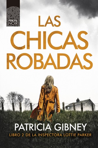 Patricia Gibney: Las chicas robadas (2019, Noir)