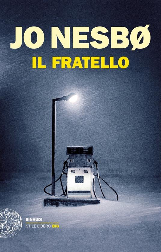 Jo Nesbø: Il fratello (Paperback, Italiano language, 2020, Einaudi)