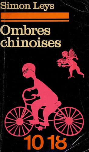 Simon Leys: Ombres chinoises (French language, 1975, Union générale d'éditions)