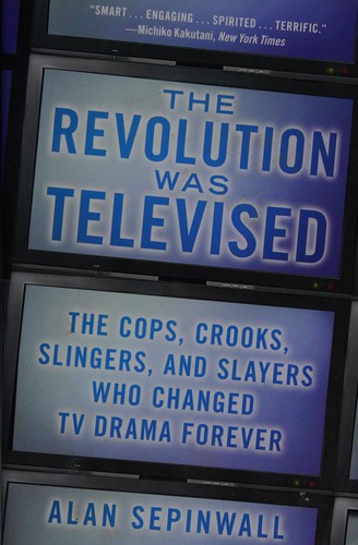 Alan Sepinwall: The revolution was televised (2015, Touchstone)