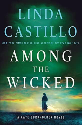 Linda Castillo, Linda Castillo: Among the wicked (2016)
