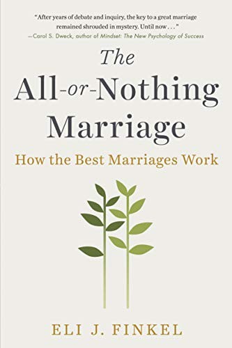 Eli J Finkel: The All-or-Nothing Marriage (Paperback, 2019, Dutton)