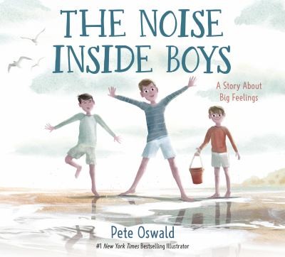 Pete Oswald: Noise Inside Boys (2023, Random House Children's Books)